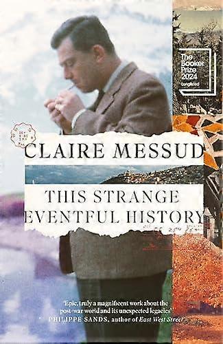 This Strange Eventful History by Claire Messud Paperback