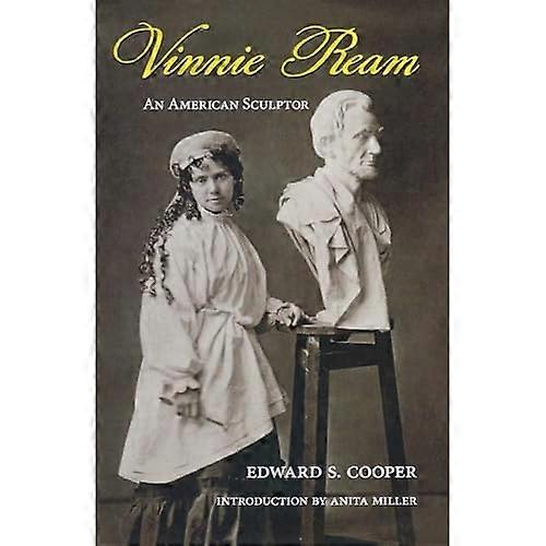 Vinnie Ream: An American Sculptor