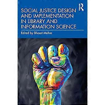 Ontwerp en implementatie van sociale rechtvaardigheid in bibliotheek- en informatiewetenschappen