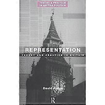 Vertegenwoordiging: theorie en praktijk in Groot-Brittannië (theorie en praktijk in de Britse politiek)