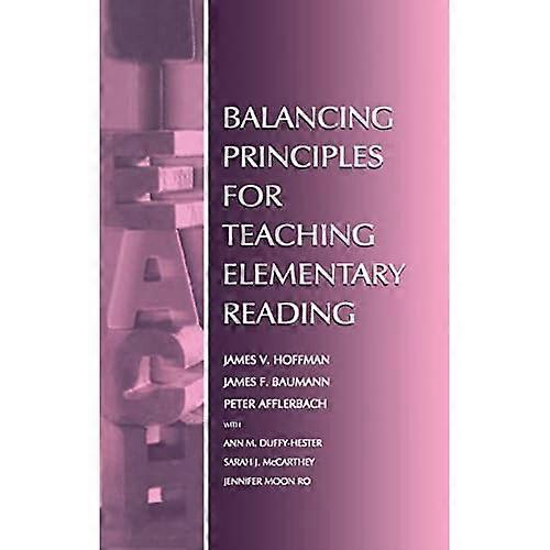 Balancing Principles for Teaching Elementary Reading
