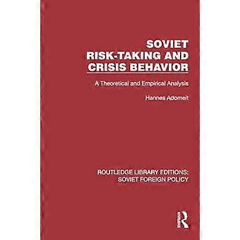 Prise de risque et comportement de crise soviétiques : une analyse théorique et empirique