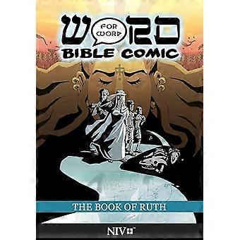 The Book of Ruth: Word for Word Bible Comic: NIV Translation (Word for Word Bible Comic)