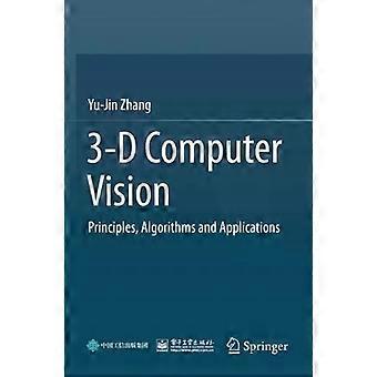 3-d Computer Vision Principles Algorithms And Applications - Yu-Jin Zhang