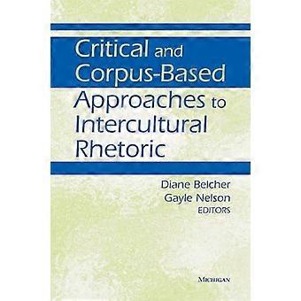 Kritische und Corpus-basierte Ansätze, interkulturelle Rhetorik