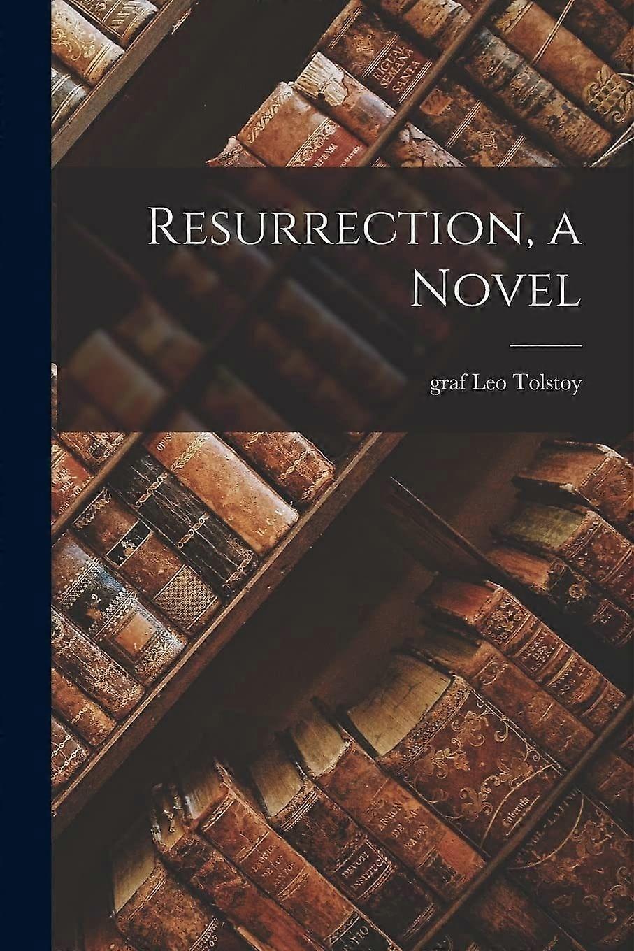 Resurrection, a novel