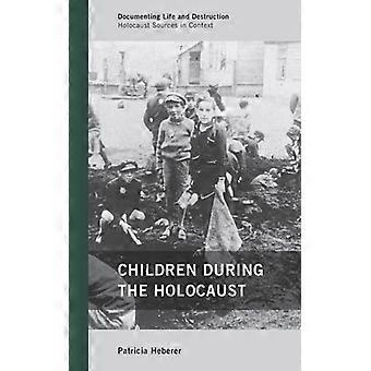 Children During The Holocaust - Patricia Heberer - Paperback - English Book - History