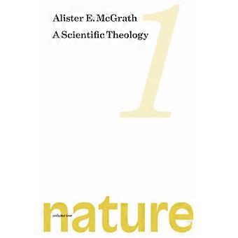 Scientific Theology Nature Volume 1 - Alister E. McGrath - Paperback - en Book