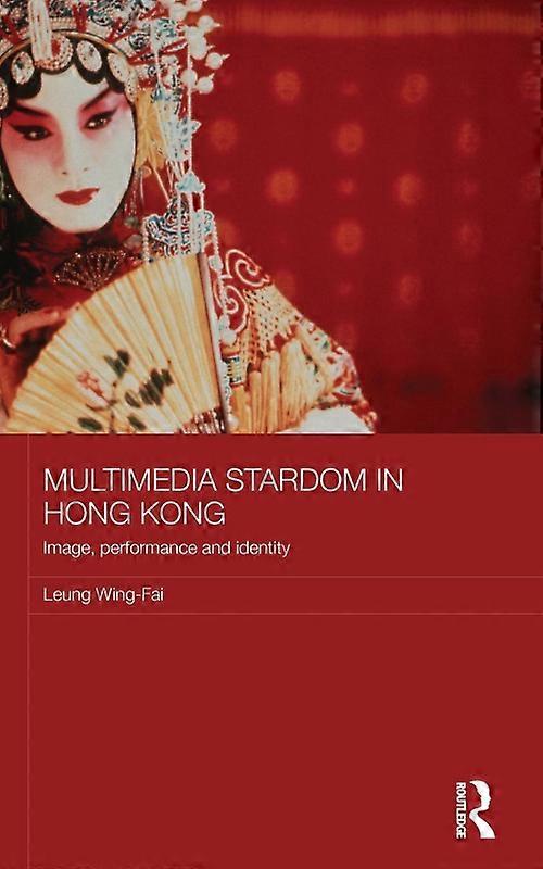 Multimedia Stardom In Hong Kong