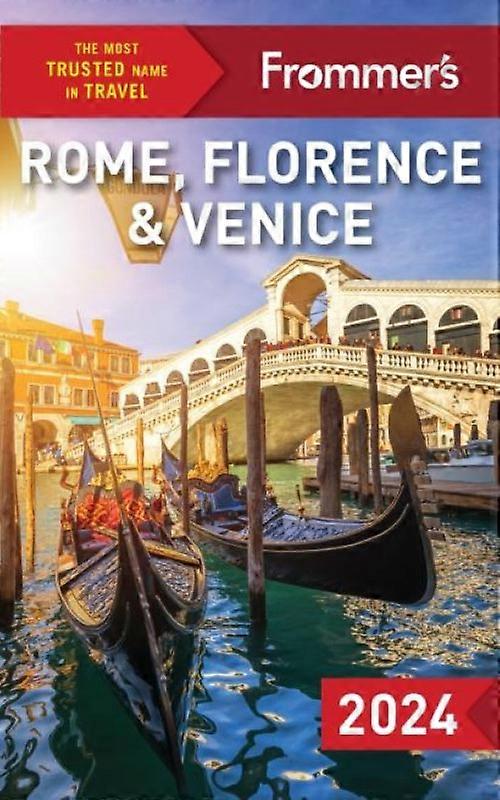 Frommers Rome Florence And Venice 2024