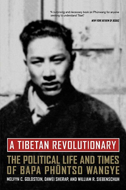 A Tibetan Revolutionary by William R Siebenschuh Paperback Book
