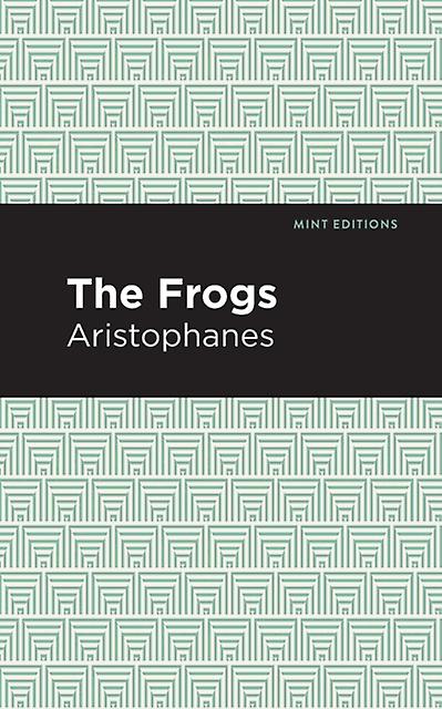 The Frogs by Aristophanes Paperback Book