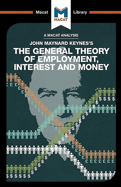 An Analysis Of John Maynard Keynes The General Theory Of Employment Interest And by John Collins Paperback Book