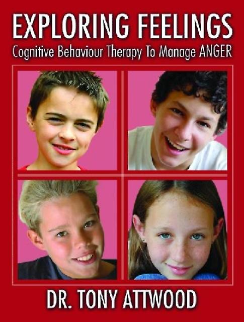 Exploring Feelings by Tony Attwood Paperback Book