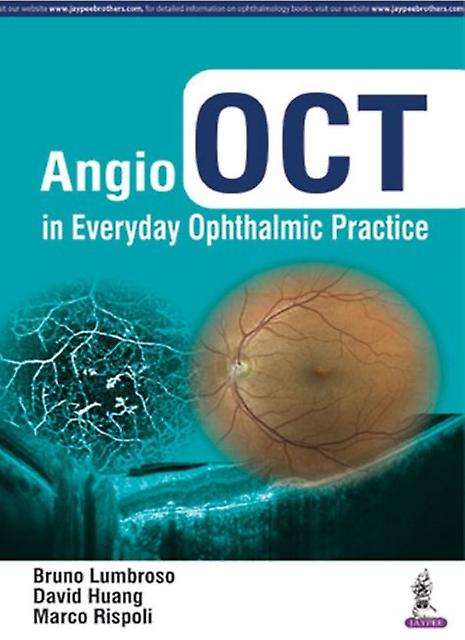 Angio Oct In Everyday Ophthalmic Practice by Marco Rispoli Hardback Book