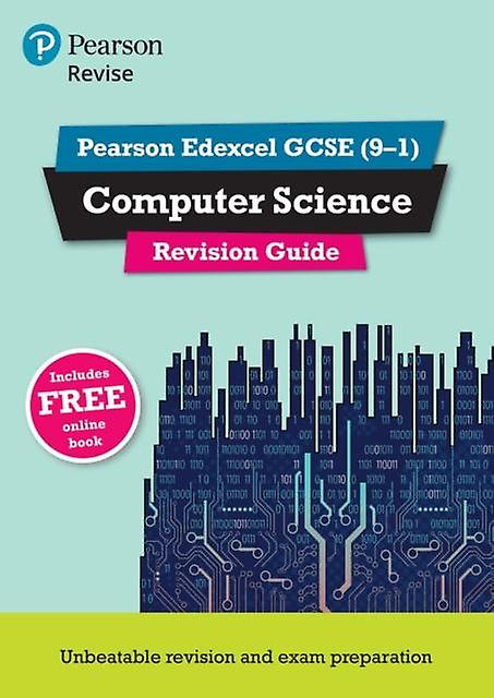 Pearson Revise Edexcel GCSE Computer Science Revision Guide Incl. Online Revisio by Cynthia Selby Multiplecomponent retail product Book