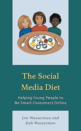 The Social Media Diet by Jiab Wasserman Paperback Book