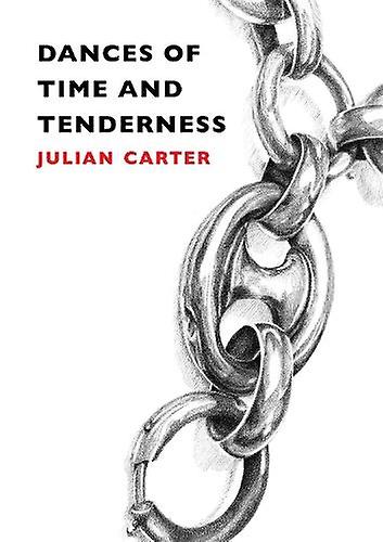 Dances Of Time And Tenderness by Julian Carter Paperback
