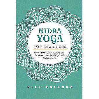 Nidra Yoga For Beginners - Ella Rolando