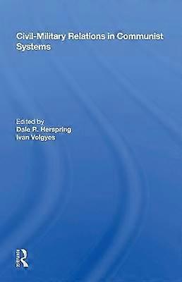 Civil-military Relations In Communist Systems