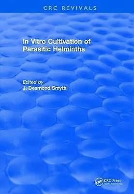 In Vitro Cultivation of Parasitic Helminths (1990)