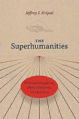 The Superhumanities