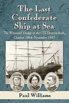 The Last Confederate Ship at Sea