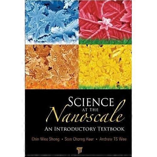 Science at the Nanoscale: An Introductory Textbook