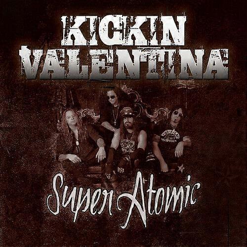 Kickin Valentina Super Atomic CD (2015) NEW