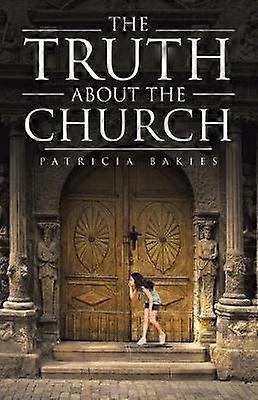 The Truth About the Church