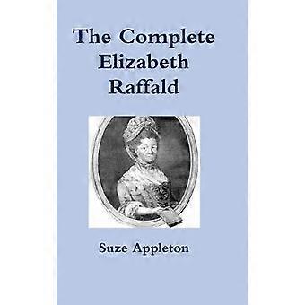The Complete Elizabeth Raffald