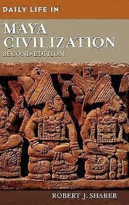 Daily Life in Maya Civilization
