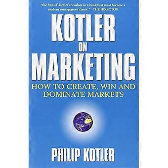 Kotler On Marketing