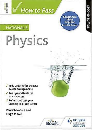 How to Pass National 5 Physics Second Edition