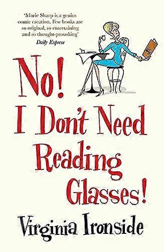 No I Dont Need Reading Glasses Marie Sharp 2