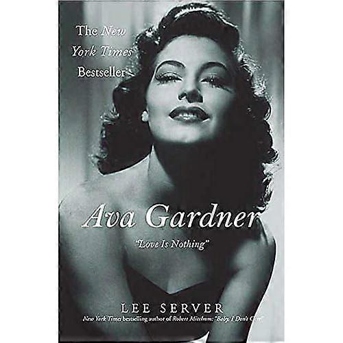 AVA Gardner : Love Is Nothing