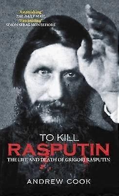 To Kill Rasputin