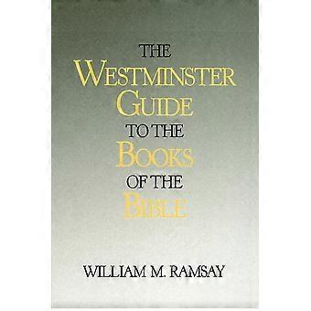 Westminster Guide To The Books Of The Bible - William M. Ramsey - Paperback - en Book