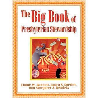 The Big Book Of Presbyterian Stewardship - Elaine Barnett - Paperback - en Book