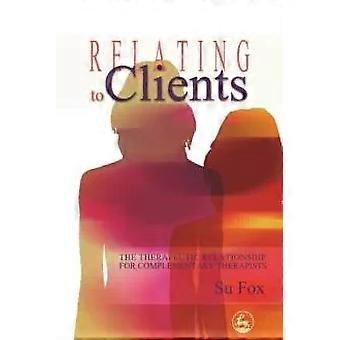 Relating To Clients - Su Fox
