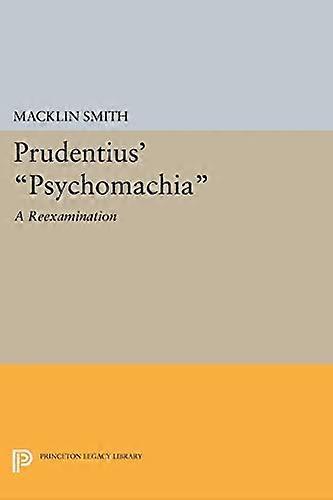 Prudentius Psychomachia: A Reexamination