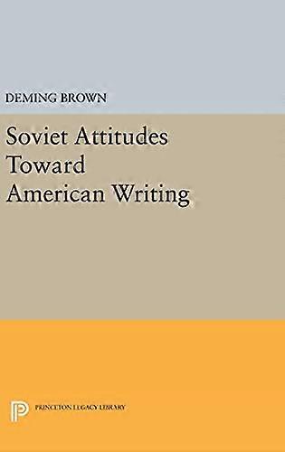 Soviet Attitudes Toward American Writing