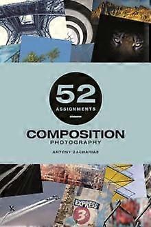 52 Assignments Composition by Antony Zacharias Hardback Book