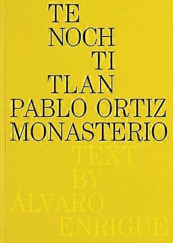 Pablo Ortiz Monasterio Tenochtitlan Paperback