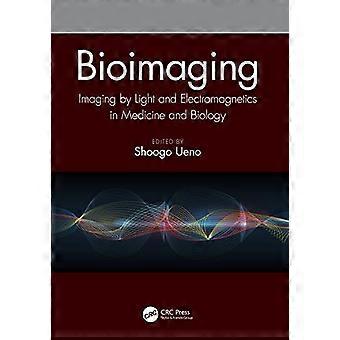 Bioimaging: imaging mediante luce ed elettromagnetismo in medicina e biologia