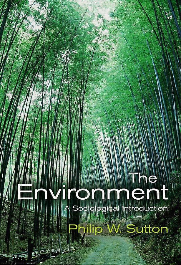 The Environment: a Sociological Introduction