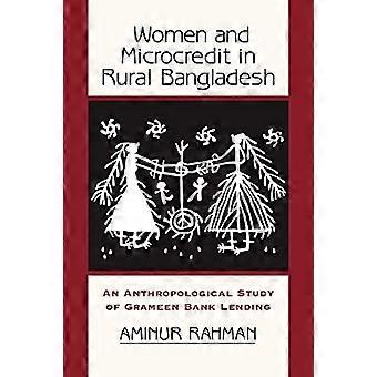 Las mujeres y el microcrédito en las zonas rurales de Bangladesh: un estudio antropológico de los préstamos del Grameen Bank