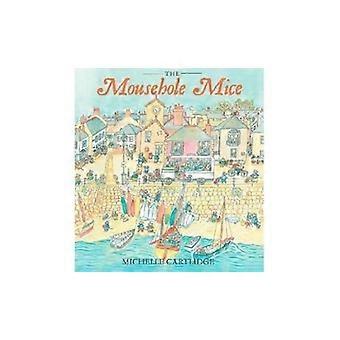 Mousehole möss