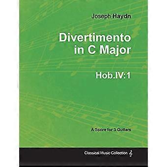 Divertimento i C-dur Hob.IV: 1-for 3 gitarer