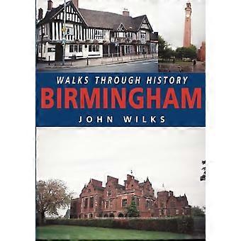 Wandelingen door de geschiedenis: Birmingham